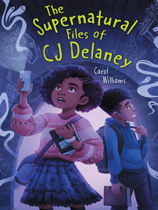 Title details for The Supernatural Files of CJ Delaney by Carol Williams - Available